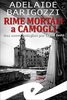 Copertina del libro Rime mortali a Camogli. Una nuova indagine per taglie forti