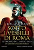 Copertina del libro Sotto i vessilli di Roma. Il trionfo dell'impero saga 
