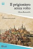 Copertina del libro Il prigioniero senza volto. 1669. La maschera di ferro a Pinerolo 
