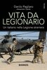 Copertina del libro Vita da legionario. Un italiano nella legione straniera 