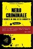 Copertina del libro Nero criminale. I segreti di una città corrotta 