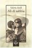Copertina del libro Ali di sabbia