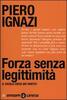 Copertina del libro Forza senza legittimità 