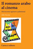 Copertina del libro Il romanzo arabo al cinema 