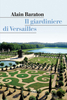 Copertina del libro Il giardiniere di Versailles 