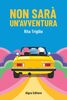 Copertina del libro Non sarà un'avventura 