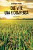 Copertina del libro Due vite una ricompensa 