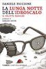 Copertina del libro La lunga notte dell'idroscalo. Il delitto Pasolini 