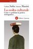 Copertina del libro La svolta culturale. Come è cambiata la pratica storiografica 