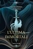 Copertina del libro L'ultima degli immortali 