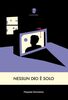 Copertina del libro Nessun Dio è solo 