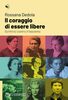 Copertina del libro Il coraggio di essere libere 