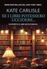 Copertina del libro Se i libri potessero uccidere…