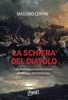 Copertina del libro La schiera del diavolo. Caccia selvaggia, esercito furioso e mitologia dell'oltretomba 