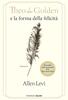 Copertina del libro Theo da Golden e la forma della felicità