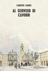 Copertina del libro Al servizio di Cavour