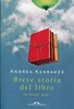 Copertina del libro Breve storia del libro (a modo mio) 