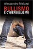 Copertina del libro Bullismo e cyberbullismo 