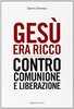 Copertina del libro Gesù era ricco. Contro Comunione e Liberazione 