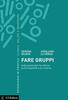 Copertina del libro Fare gruppi. Indicazioni per la clinica, la formazione e la ricerca 