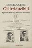 Copertina del libro Gli irriducibili. I giovani ribelli che sfidarono Mussolini 