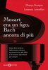 Copertina del libro Mozart era un figo, Bach ancora di più 
