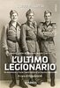 Copertina del libro L'ultimo legionario 