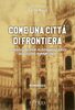 Copertina del libro Come una città di frontiera. 7 indagini del commissario Augusto Ripamonti 