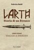 Copertina del libro Larth. Storia di un etrusco. Libro primo. Viaggio a Sherden 