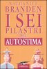 Copertina del libro I sei pilastri dell'autostima 