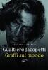 Copertina del libro Gualtiero Jacopetti. Graffi sul mondo 