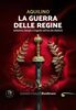 Copertina del libro La guerra delle regine. Ambizioni, intrighi e tragedie nell'era dei diadochi 
