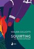 Copertina del libro Squirting. Un discorso sull'acqua 