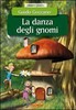 Copertina del libro La danza degli gnomi 