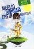 Copertina del libro Meglio di come credi 