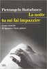Copertina del libro La notte tu mi fai impazzire 