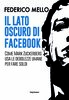 Copertina del libro Il lato oscuro di Facebook 