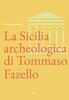 Copertina del libro La Sicilia archeologica di Tommaso Fazello 