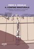 Copertina del libro Il confine innaturale. La barriera tra Israele e Palestina 