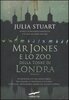 Copertina del libro Mr. Jones e lo Zoo della Torre di Londra 