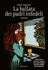 Copertina del libro La ballata dei padri infedeli 
