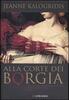 Copertina del libro Alla corte dei Borgia