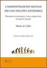 Copertina del libro L'Amministrazione digitale per uno sviluppo sostenibile. Progresso economico, tutela ambientale ed equità sociale 