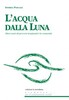 Copertina del libro L'acqua dalla luna. Dieci anni di percorsi terapeutici in Comunità 