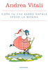 Copertina del libro Come fu che Babbo Natale sposò la Befana 