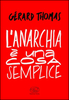 Copertina del libro L'anarchia è una cosa semplice 
