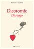 Copertina del libro Dicotomie. Dia-logo 