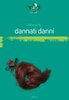 Copertina del libro Dannati Danni 
