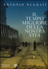Copertina del libro Il tempo migliore della nostra vita 