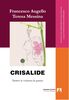 Copertina del libro Crisalide. Dentro la violenza di genere 